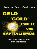 GELD, GOLD, GIER UND KAPITALISMUS: Von der Antike bis zur Moderne - Eine kultur- bzw. sozialhistorische Betrachtung