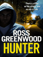 Hunter: A gripping, addictive thriller from Ross Greenwood, author of The Santa Killer