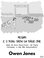 Megan E O Road Show Da Rádio One: Um Guia Espiritual, Um Tigre Fantasma, E Uma Mãe Assustadora!