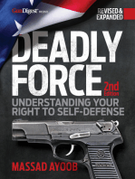 Deadly Force: Understanding Your Right to Self-Defense, 2nd edition: Understanding Your Right to Self Defense