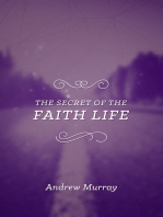 The Secret of the Faith Life