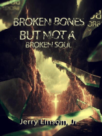 Broken Bones But Not A Broken Soul