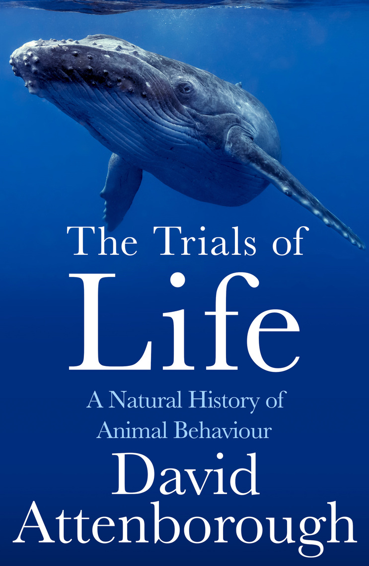 The Trials of Life by David Attenborough (Ebook) - Read free for 30 days