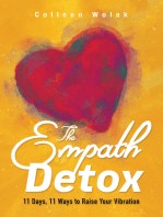 The Empath Detox: 11 Days, 11 Ways to Raise Your Vibration