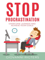 Stop Procrastination: Overcome laziness and achieve your goals
