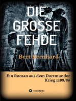 DIE GROSSE FEHDE: ein Roman aus dem Dortmunder Krieg von 1388/89