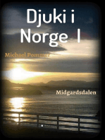 Djuki i Norge I: Midgardsdalen