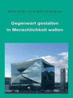 Gegenwart gestalten in Menschlichkeit walten: Politisch und gesellschaftlich motiviert