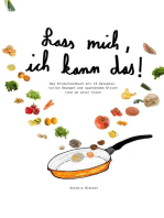 Lass mich, ich kann das!: Das Kinderkochbuch mit 19 Rezepten,  tollen Übungen und spannendem Wissen  rund um unser Essen