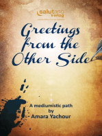 Greetings from the Other Side: A mediumistic path