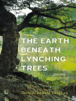 The Earth beneath Lynching Trees: Poems