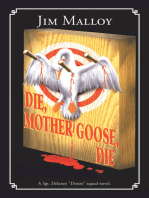 Die, Mother Goose, Die