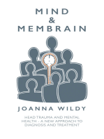 Mind & Membrain: Head Trauma and Mental Health – A New Approach to Diagnosis and Treatment