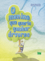 O menino que queria ganhar árvores