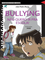 Bullying, não quero ir para a escola!