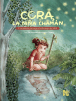 Cora, la niña Chamán: Una historia para aprender la magia de SER