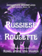 Russiese Roulette: Onmoontlike Onsterflikes, #4