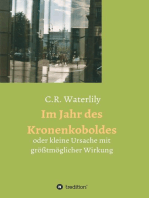 Im Jahr des Kronenkoboldes: kleine Ursache mit größtmöglicher Wirkung