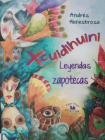 Xcuidihuini: Leyendas zapotecas