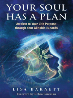 Your Soul Has a Plan: Awaken to Your Life Purpose through Your Akashic Records