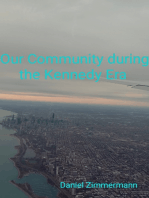 Our Community During the Kennedy Era