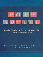 Pop's Advice: Godly Guidance for My Grandkids . . . and Everyone Else