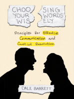 Choosing Your Words Wisely: Principles for Effective Communication and Conflict Resolution
