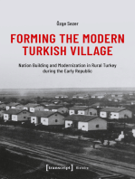 Forming the Modern Turkish Village: Nation Building and Modernization in Rural Turkey during the Early Republic