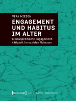 Engagement und Habitus im Alter: Milieuspezifische Engagementtätigkeit im sozialen Nahraum