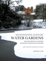 Seventeenth-century Water Gardens and the Birth of Modern Scientific thought in Oxford: The Case of Hanwell Castle