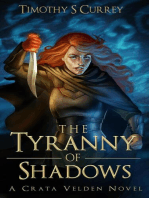 The Tyranny of Shadows