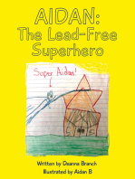 Aidan: The Lead-Free Superhero