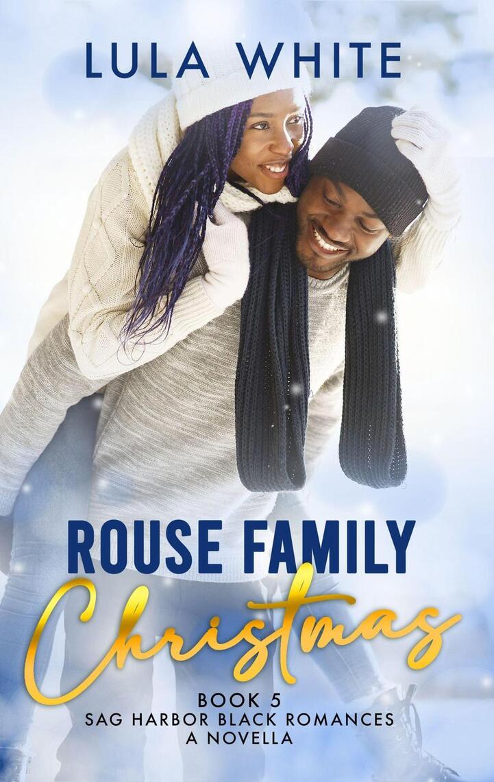 Rouse Family Christmas by Lula White (Ebook) - Read free for 30 days