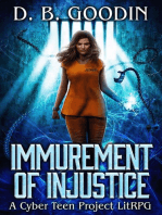 Immurement of Injustice: A Cyber Teen Project LitRPG: Cyber Teen Project