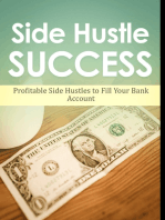 Side Hustle Success: Profitable Side Hustles To Fill Your Bank Account