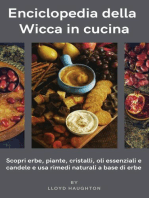 Enciclopedia della Wicca in cucina : Scopri erbe, piante, cristalli, oli essenziali e candele e usa rimedi naturali a base di erbe