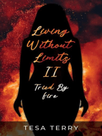 Living Without Limits II: Tried By Fire