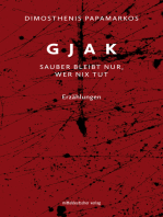 Gjak – sauber bleibt nur, wer nix tut