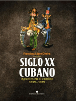 Siglo XX cubano: Apuntes en el camino 1899-1959