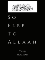 So Flee to Allaah