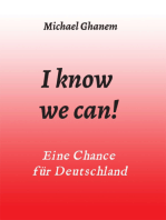 I know we can!: Eine Chance für Deutschland