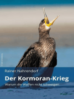 Der Kormoran-Krieg: Warum die Waffen nicht schweigen