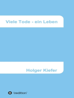 Viele Tode - ein Leben: Harmonie und Glück - ein Lernprozess