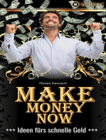 Make Money Now: Ideen fürs schnelle Geld