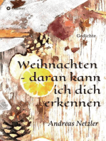 Weihnachten - daran kann ich dich erkennen: Gedichte