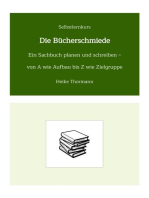 Selbstlernkurs: Die Bücherschmiede: Ein Sachbuch planen und schreiben - von A wie Aufbau bis Z wie Zielgruppe