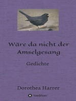 Wäre da nicht der Amselgesang