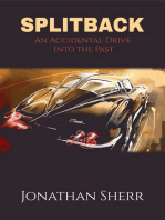 SPLITBACK: An Accidental Drive into the Past