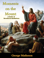 Moments on the Mount: A Series of Devotional Meditations