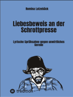 Liebesbeweis an der Schrottpresse: Lyrische Sprühsahne gegen unwirtliches Gerede